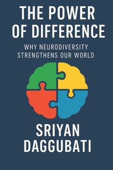 Paperback The Power of Difference: Why Neurodiversity Strengthens Our World Book