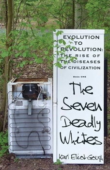 Paperback The Seven Deadly Whites Book