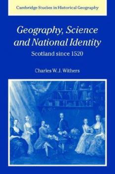 Paperback Geography, Science and National Identity: Scotland Since 1520 Book