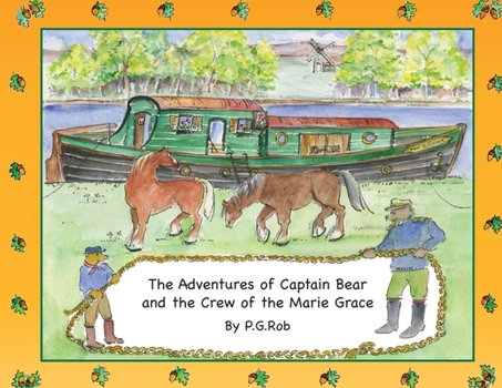 Paperback The Adventures of Captain Bear and the Crew of the Marie Grace Book