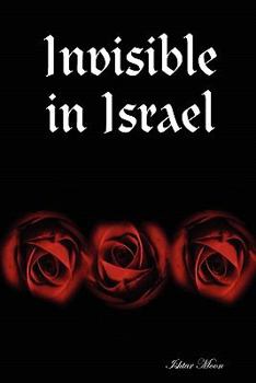 Paperback Invisible in Israel Book