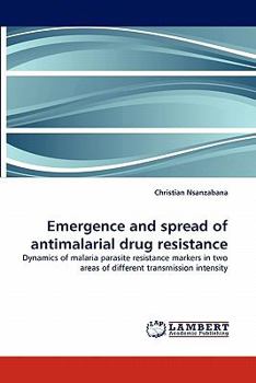 Paperback Emergence and spread of antimalarial drug resistance Book
