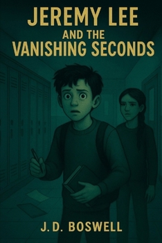 JEREMY LEE AND THE VANISHING SECONDS
