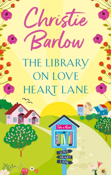 The Library on Love Heart Lane - Book #13 of the Love Heart Lane