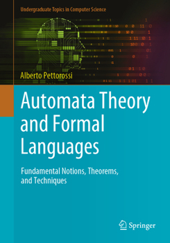 Paperback Automata Theory and Formal Languages: Fundamental Notions, Theorems, and Techniques Book