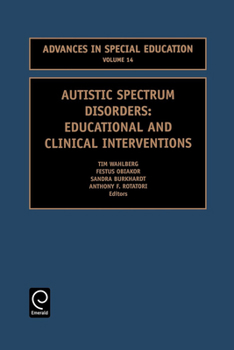 Autistic Spectrum Disorders (Advances in Special Education) (Advances in Special Education) (Advances in Special Education)