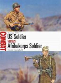 Paperback Us Soldier Vs Afrikakorps Soldier: Tunisia 1943 Book