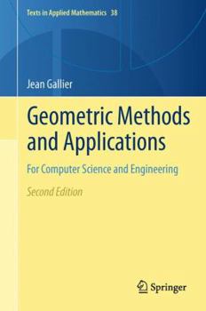 Hardcover Geometric Methods and Applications: For Computer Science and Engineering Book