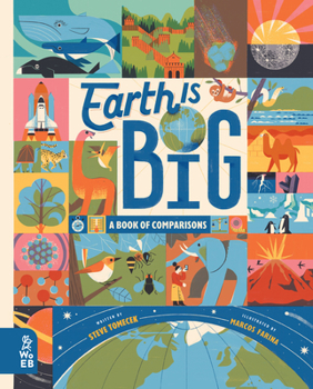 Hardcover Earth Is Big: A Book of Comparisons Book
