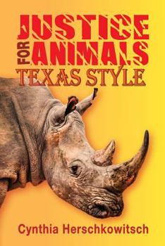 Paperback Justice for Animals: Texas Style Book