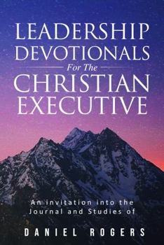 Paperback Leadership Devotionals for the Christian Executive Book
