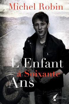 Paperback L'Enfant a Soixante ANS [French] Book