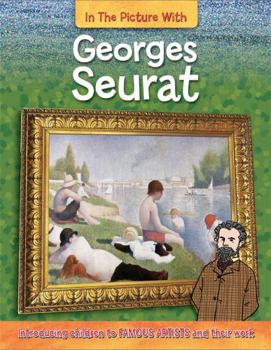 Hardcover In the Picture With Georges Seurat Book