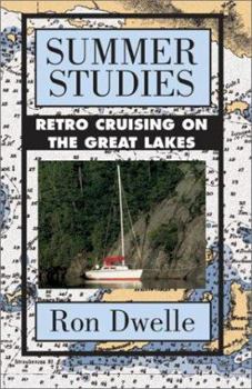 Paperback Summer Studies: Retro Cruising on the Great Lakes Book