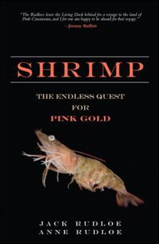 Hardcover Shrimp: The Endless Quest for Pink Gold Book