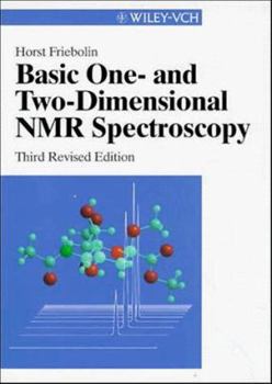 Paperback Basic One- and Two-Dimensional NMR Spectroscpoy, 3rd Revised Edition Book