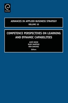 Hardcover Competence Perspectives on Learning and Dynamic Capabilities Book