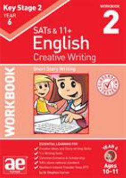 Paperback KS2 Creative Writing Year 6 Workbook 2: Short Story Writing Book