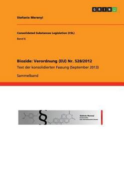 Paperback Biozide: Verordnung (EU) Nr. 528/2012: Text der konsolidierten Fassung (September 2013) [German] Book