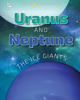Paperback Our Solar System: Uranus and Neptune: The Ice Giants Book