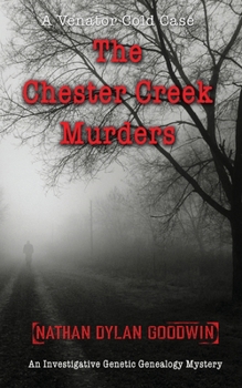 The Chester Creek Murders (Venator Cold Case)