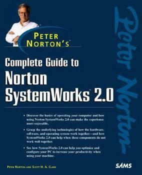 Paperback Peter Norton's Complete Guide to Norton SystemWorks Book
