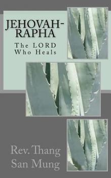 Paperback Jehovah-Rapha: The Lord Who Heals Book