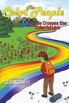 Paperback The Color People: Book II - Bernie Crosses the Colorful Line Book