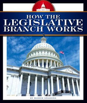 Library Binding How the Legislative Branch Works Book