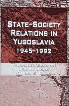 Hardcover State-Society Relations in Yugoslavia, 1945-1992 Book