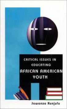 Paperback Critical Issues in Educating African American Youth Book