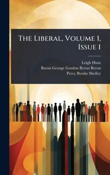 Hardcover The Liberal, Volume 1, Issue 1 Book