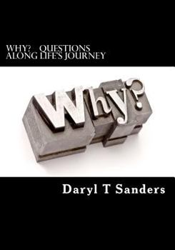 Paperback WhY?: Questions along life's journey Book