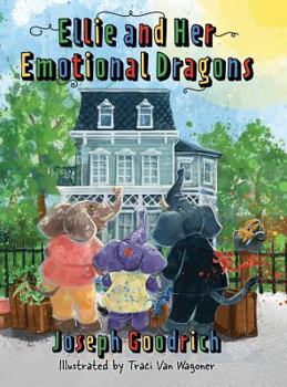 Hardcover Ellie and Her Emotional Dragons Book