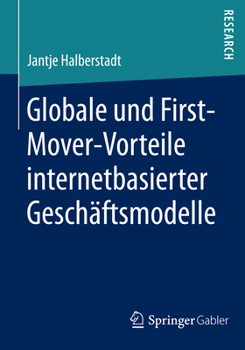 Paperback Globale Und Nationale First-Mover-Vorteile Internetbasierter Geschäftsmodelle [German] Book