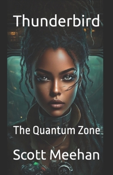 Paperback Thunderbird: The Quantum Zone Book