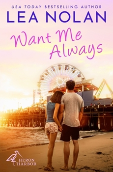 Want Me Always - Book #1 of the Heron Harbor