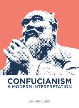 Hardcover Confucianism: A Modern Interpretation Book