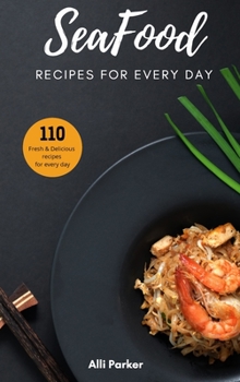 SeaFood Recipes: For Every Day