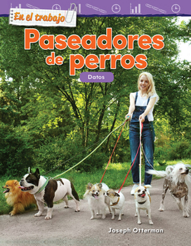 Paperback En El Trabajo: Paseadores de Perros: Datos [Spanish] Book