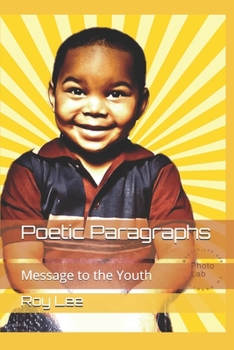 Paperback Poetic Paragraphs: Message to the Youth Book