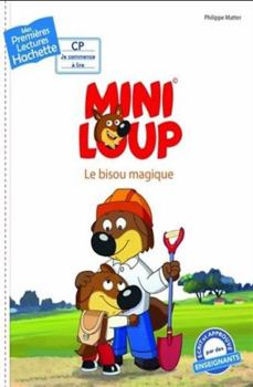 Premières lectures CP2 Mini-Loup - Le bisou magique