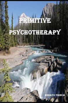 Paperback Primitive Psychotherapy Book