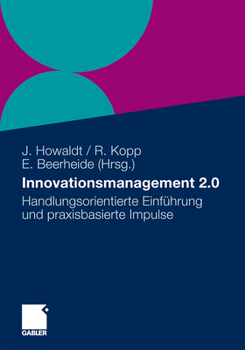 Paperback Innovationsmanagement 2.0: Handlungsorientierte Einführung Und Praxisbasierte Impulse [German] Book