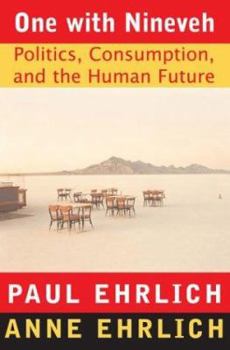 Hardcover One with Nineveh: Politics, Consumption, and the Human Future Book