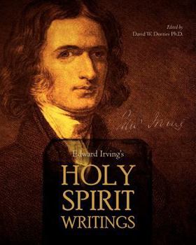 Paperback Edward Irving's Holy Spirit Writings Book