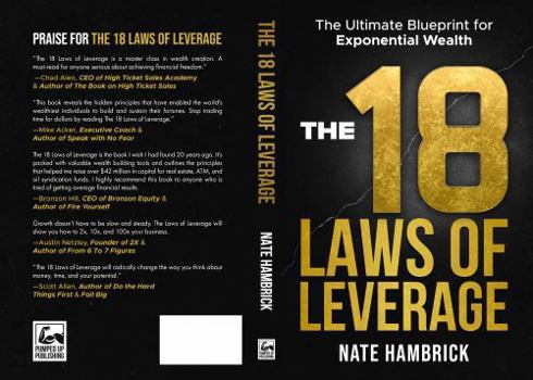 Paperback The 18 Laws of Leverage: The Ultimate Blueprint for Exponential Wealth Book