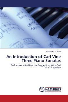 Paperback An Introduction of Carl Vine Three Piano Sonatas Book
