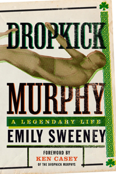 Paperback Dropkick Murphy: A Legendary Life Book