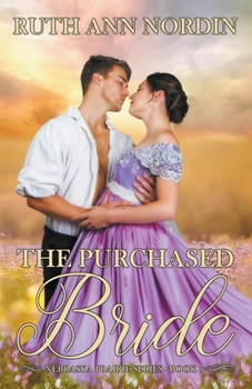 The Purchased Bride - Book #1 of the Nebraska Prairie